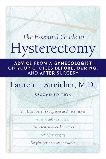 Hysterectomy book: The Essential Guide to Hysterectomy