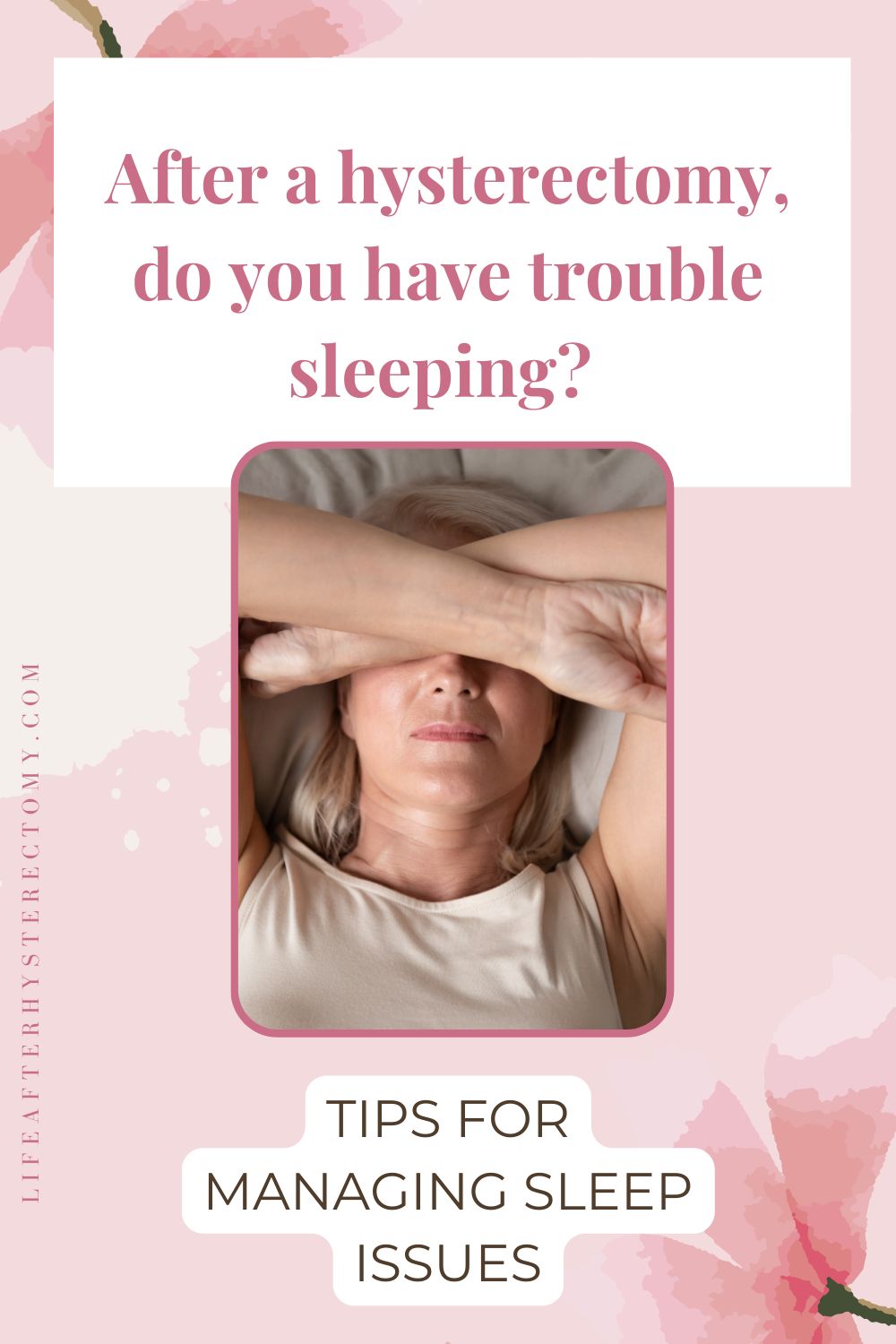 Trouble sleeping after hysterectomy - 10 Tips for Managing Sleep Issues